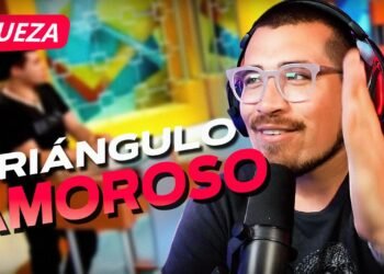 REACCIONANDO A “LA JUEZA” – TRIANGULO AMOROSO
