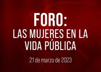 🔴Foro: Las Mujeres en la vida pública