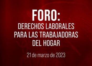 🔴Foro: Derechos laborales para las trabajadoras del hogar