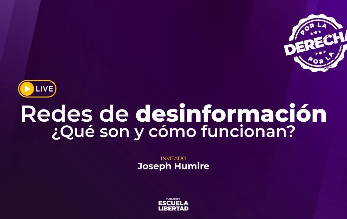 Foro: Redes de desinformación ¿Qué son y cómo funcionan?