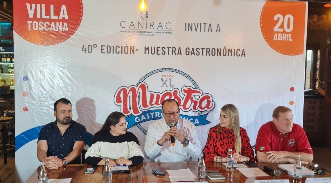Hermosillo: Vuelve la Muestra Gastronómica organizada por Canirac tras tres años de no realizarse
