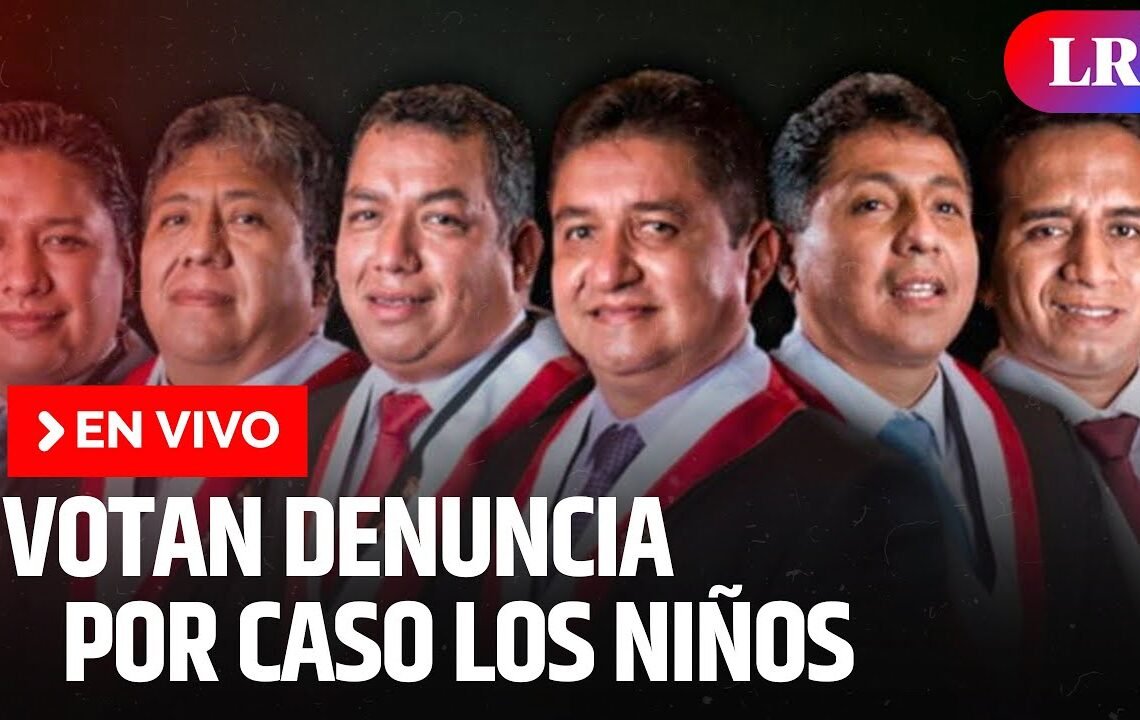 Caso Los Niños: Subcomisión de Acusaciones vota informe final | EN VIVO | #EnDirectoLR