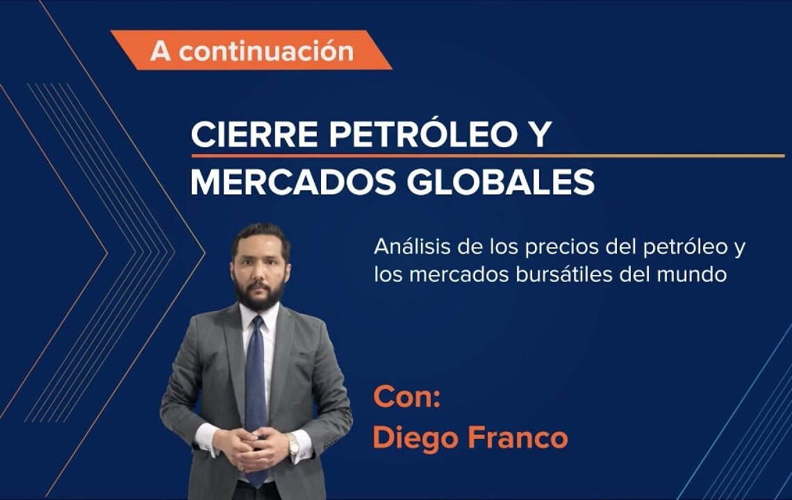 Cierre mercados globales y petróleo – Febrero 17 / 2023