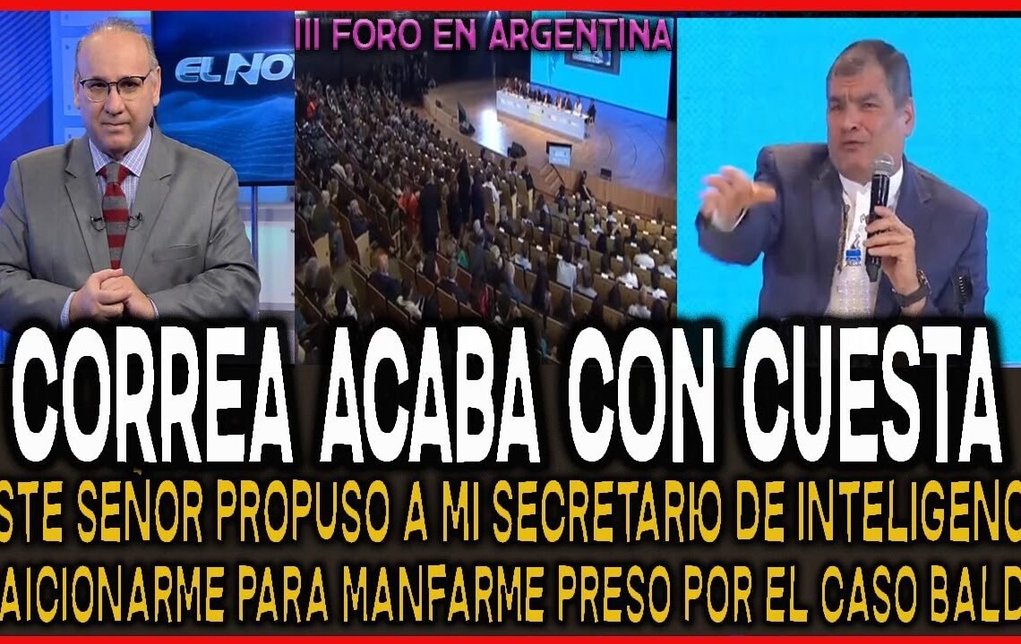 Rafael Correa ACABA con Santiago CUESTA en el “III Foro Mundial de DH” en Argentina