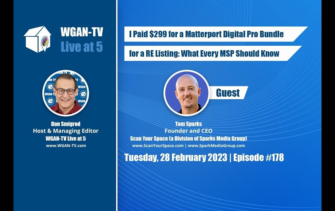 178-WGAN-TV | 'I Paid 9 for a Matterport Digital Pro Package for a Real Estate Listing' | #mttr