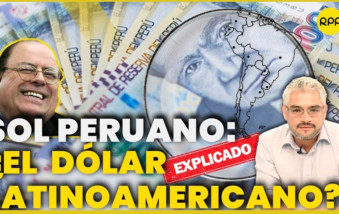 ¿Por qué en Latinoamérica todos hablan del sol peruano? 🇵🇪💰 ¿Es la moneda más deseada para ahorrar?