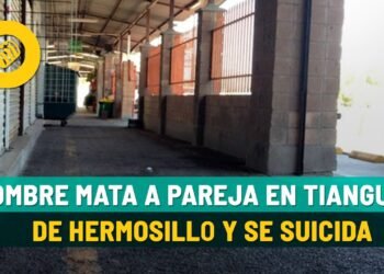 Crimen pasional en hermosillo, hombre mata a su exesposa y se quita la vida