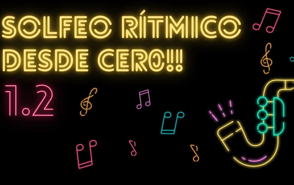 1.2 Curso de solfeo rítmico desde cero!