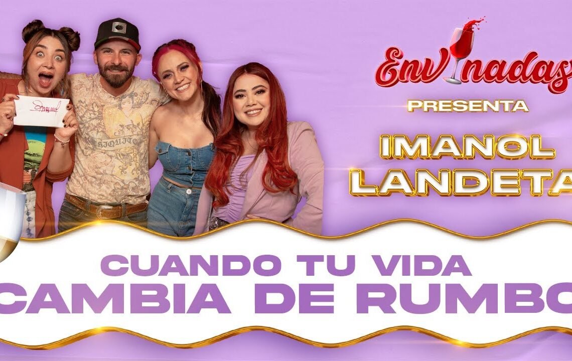🚨 Imanol Landeta en Envinadas: Cuando tu vida cambia de rumbo  I  Envinadas🍷 6ta temporada