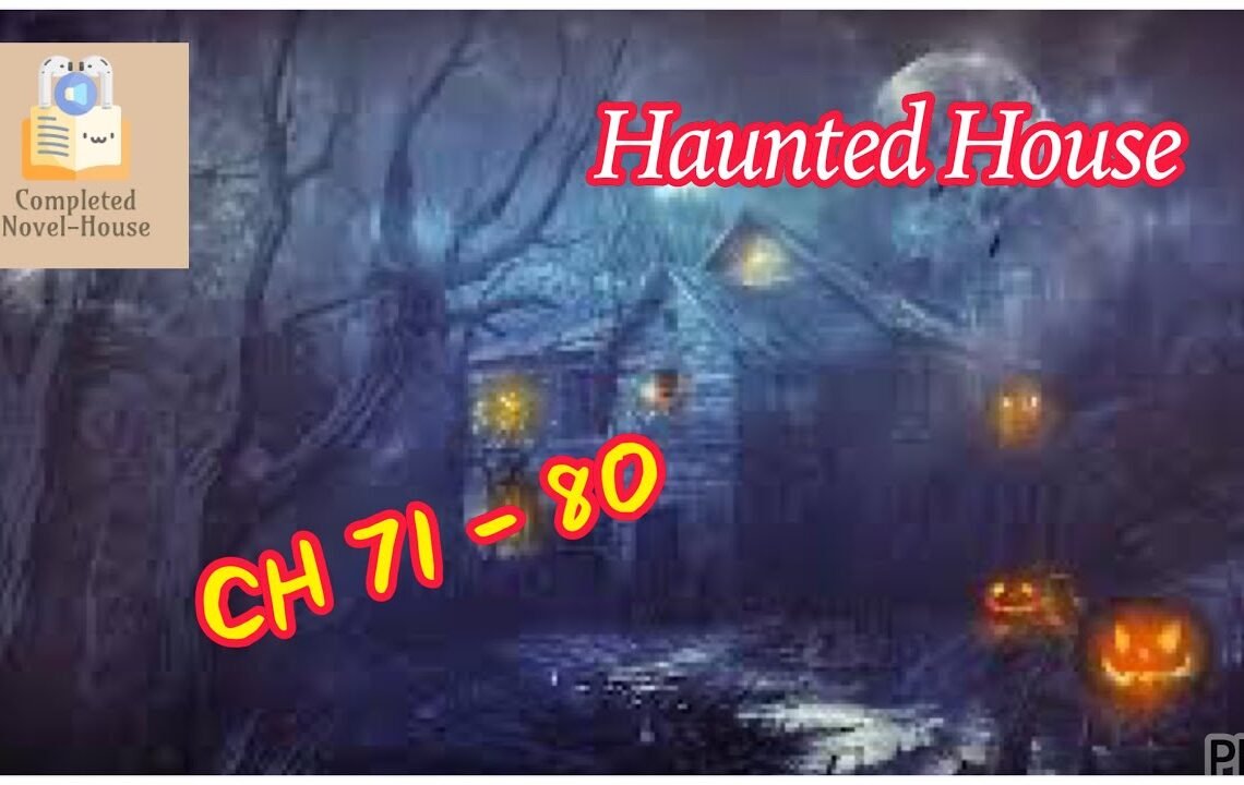 [ light novel ] Haunted House | ch 71-80 | #learnenglish #audiobook #englishstories