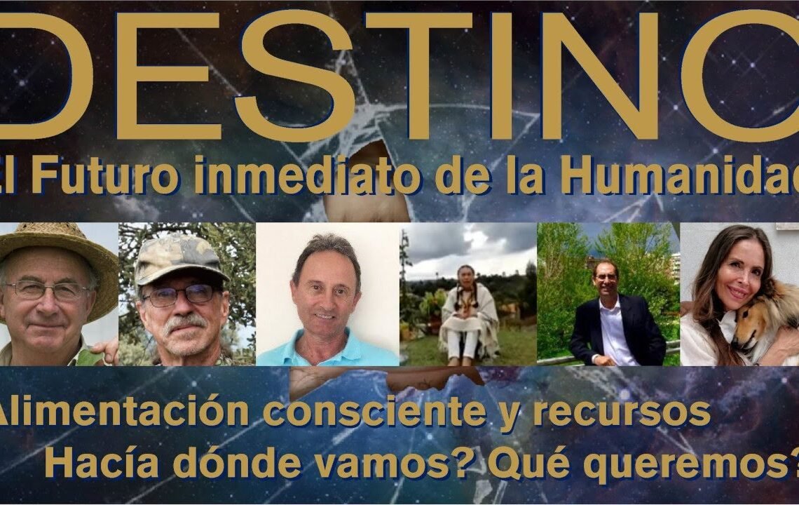 El futuro inmediato de la humanidad – Alimentación consciente y recursos