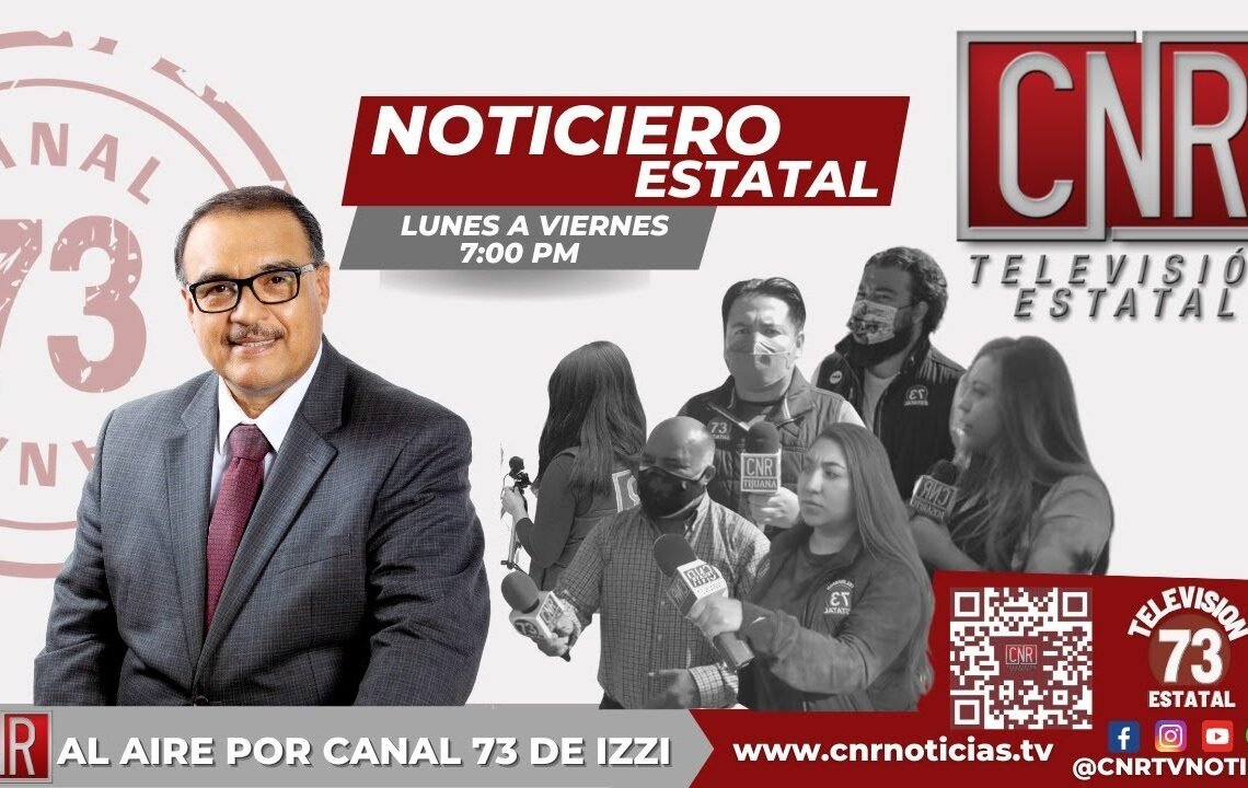 Noticiero Estatal – 07 de Abril del 2023