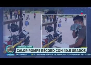 Calor rompe récord con 40.5 grados centígrados en Hermosillo, Sonora | Noticias con Francisco Zea
