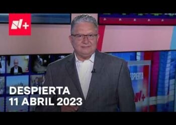 Despierta I Programa Completo 11 Abril 2023