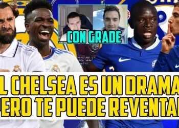 EL CHELSEA ES UN DRAMA SE MIRE POR DONDE SE MIRÉ PERO TIENE CRACKS COMO KANTÉ O JAMES QUE…