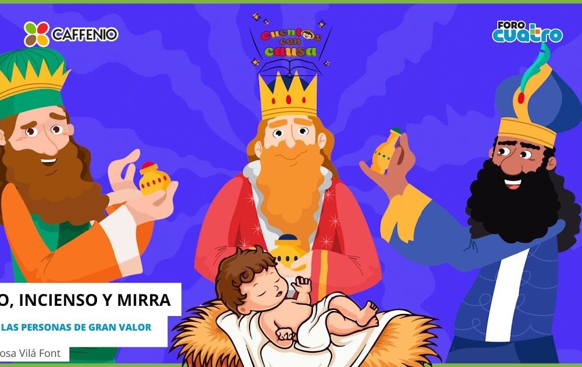 Oro, Incienso y Mirra para las personas de gran valor – #cuentos #caffenio #hermosillo