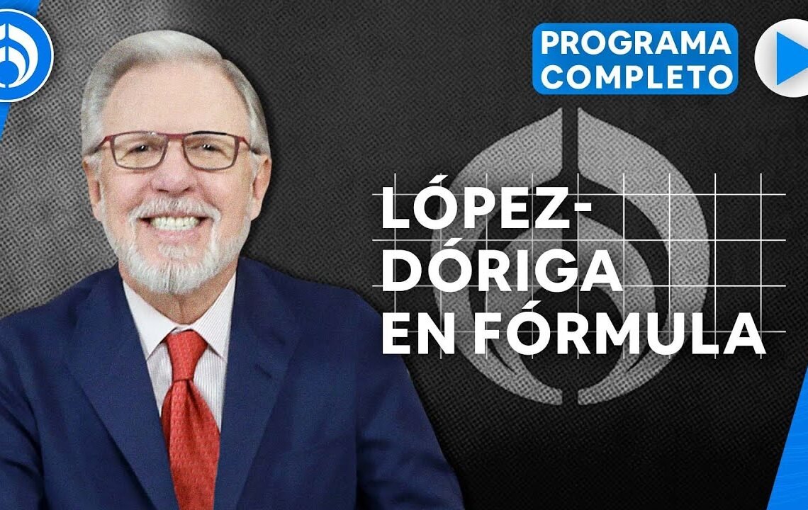 En Vivo | Joaquín López-Dóriga en Radio Fórmula