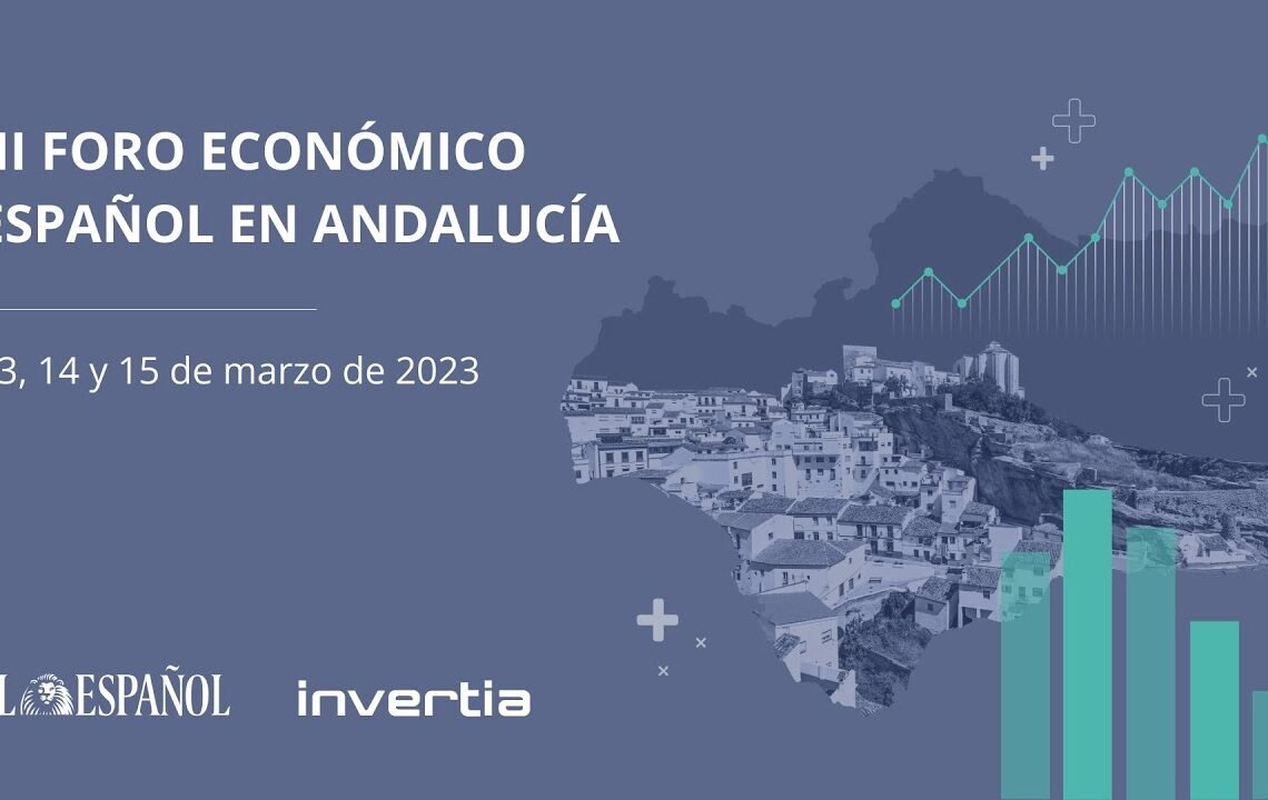 Foro Económico Español en Andalucía: miércoles 15 de marzo de 2023