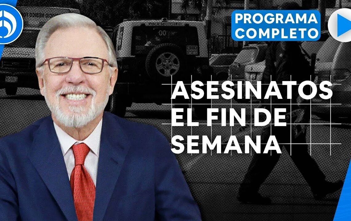 Fin de semana de violencia | PROGRAMA COMPLETO