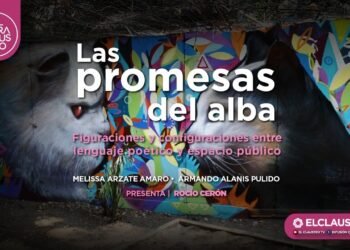Las promesas del alba, figuraciones y configuraciones entre lenguaje poético y espacio público