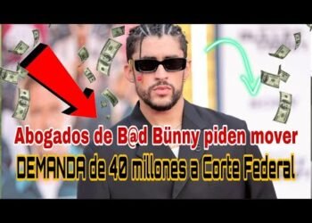 Abogados de Bad Bunny piden mover DEMANDA de  MILLONES a FORO FEDERAL. te contamos todo!