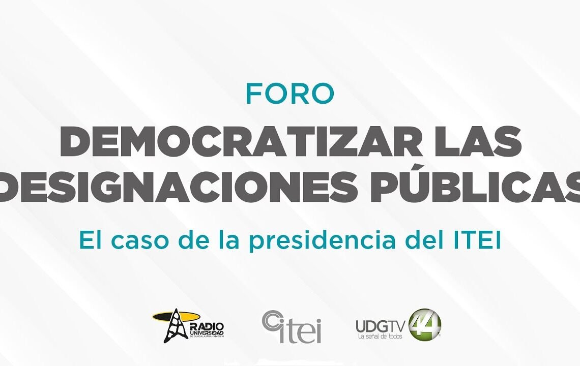 #EnVivo 🔴 Foro Democratizar las designaciones públicas: el caso de la Presidencia del ITEI