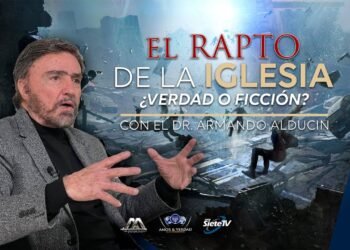 🔴*EL RAPTO DE LA IGLESIA* ¿Verdad o Ficción? | Dr Armando Alducin Predicaciones 2023