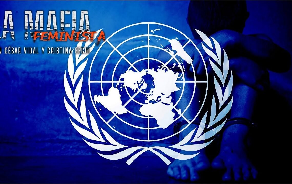 La Mafia Feminista: La ONU pide cambios legislativos en pro de la pedofilia – 30/04/23