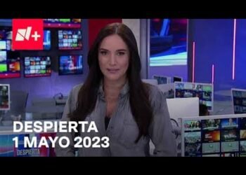 Despierta I Programa Completo 1 Mayo 2023