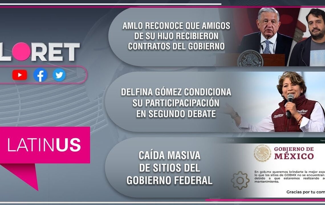 Loret en Latinus: 4 de mayo