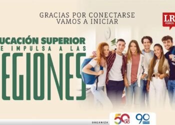 #ForosLR | “Educación superior que impulsa a las regiones”