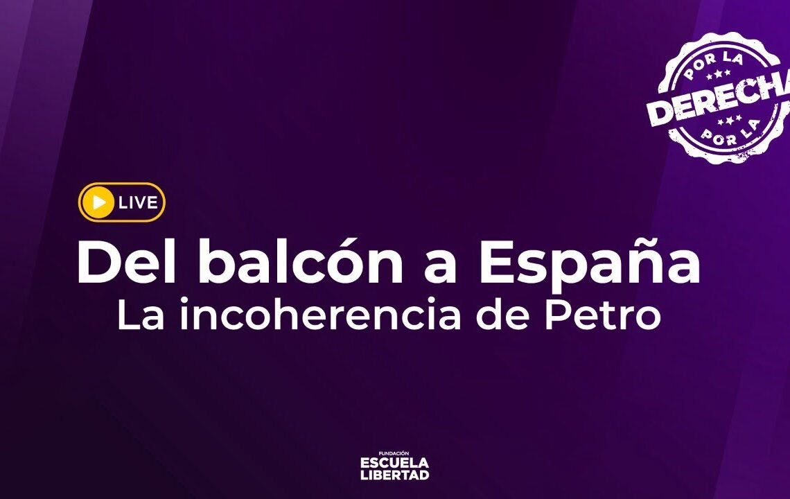 Foro: Del balcón a España. La incoherencia de Petro