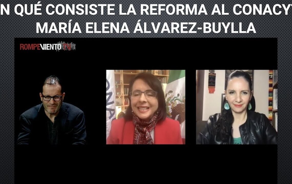Entrevista a la Dra. María Elena Álvarez-Buylla: ¿En qué consiste la reforma al Conacyt?