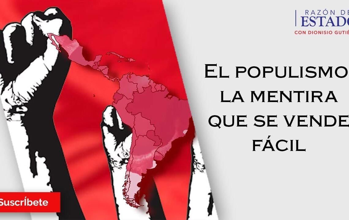 236. El populismo, la mentira que se vende fácil. Razón de Estado con Dionisio Gutiérrez