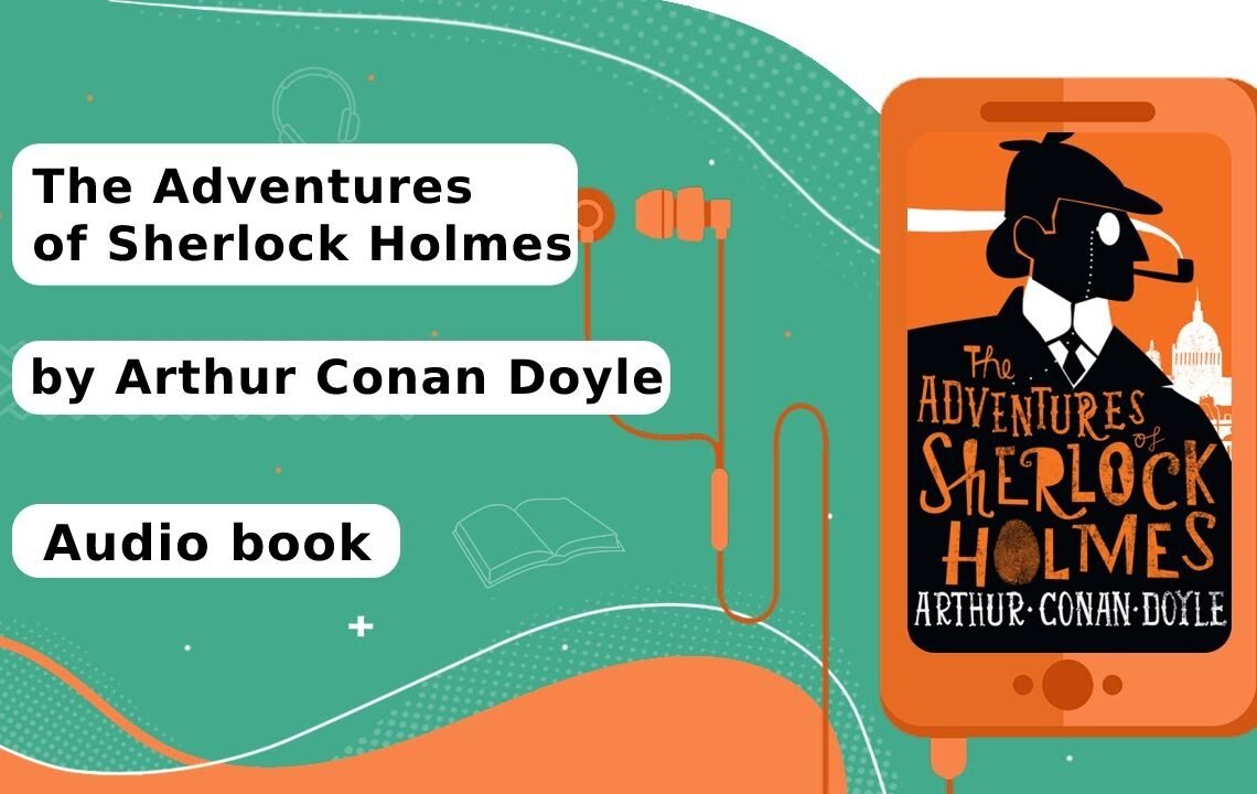 The Adventures of Sherlock Holmes by Arthur Conan Doyle [#Learn #English Through Listening] Subtitle
