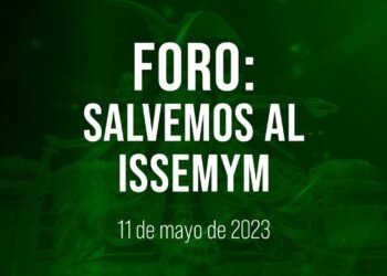 🔴Foro: Salvemos al ISSEMYM