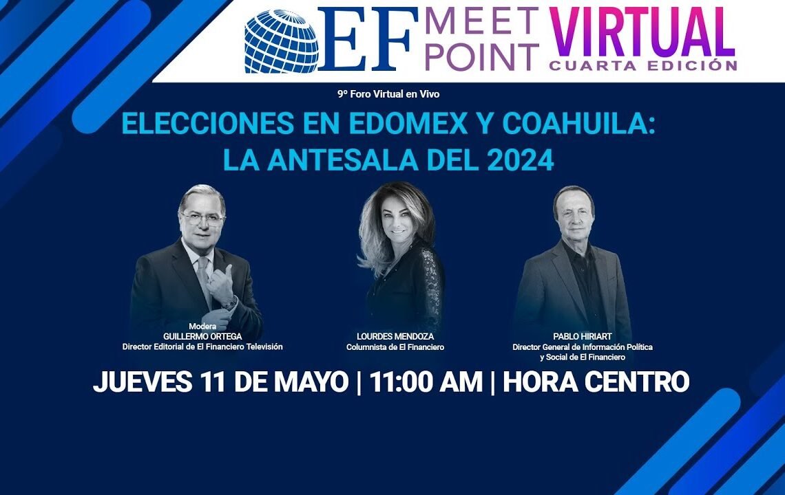 EN VIVO | Foro MeetPoint | Elecciones en Edomex y Coahuila: La antesala del 2024