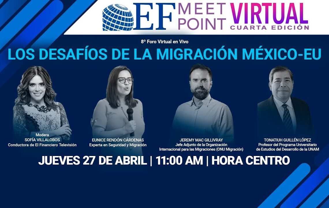 EN VIVO | Foro MeetPoint | Los desafíos de la migración México-EU
