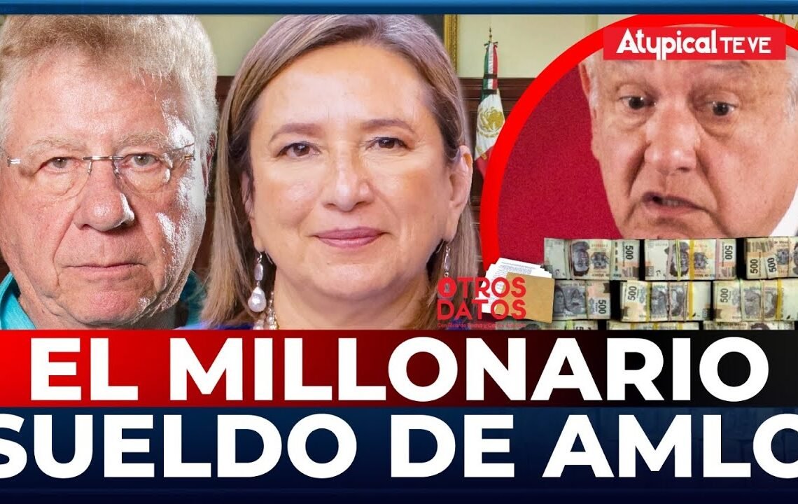 XÓCHITL GÁLVEZ muestra el VERDADERO y MILLONARIO SUELDO de AMLO que REVELÓ LORET DE MOLA