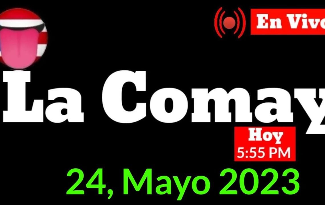 La Comay En Vivo Hoy