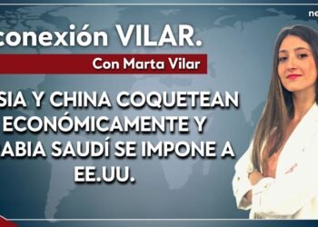 Informativo: Rusia y China coquetean económicamente y Arabia Saudí se impone a EEUU