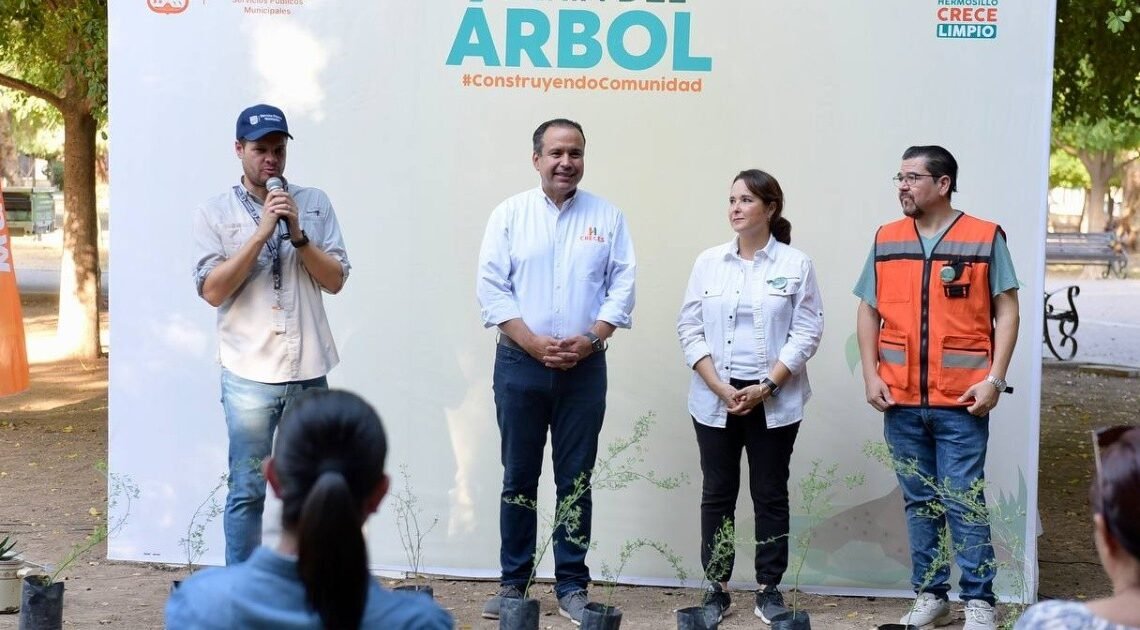 Celebra alcalde de Hermosillo Día Mundial del Árbol