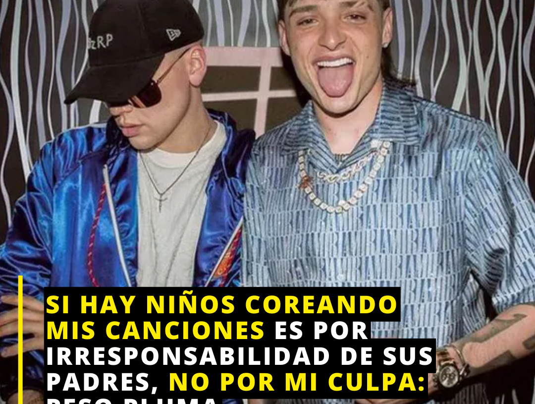 Padres irresponsables: Peso Pluma