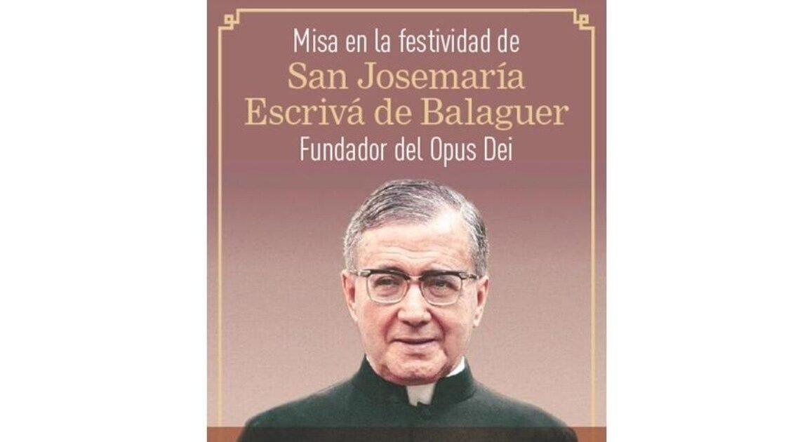 Hermosillo: Recordarán con misa a San Josemaría Escrivá de Balaguer