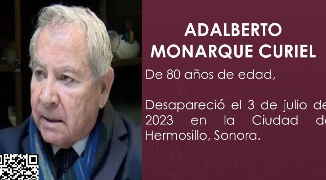 Buscan en Hermosillo y área rural a Adalberto Monarque
