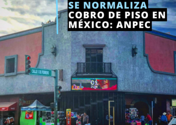 ¿Cómo afecta el cobro ‘de piso’ a la inflación en México?