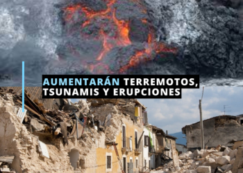Pueden venir terremotos y erupciones