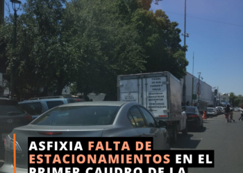 Desesperante falta de estacionamientos en Hermosillo