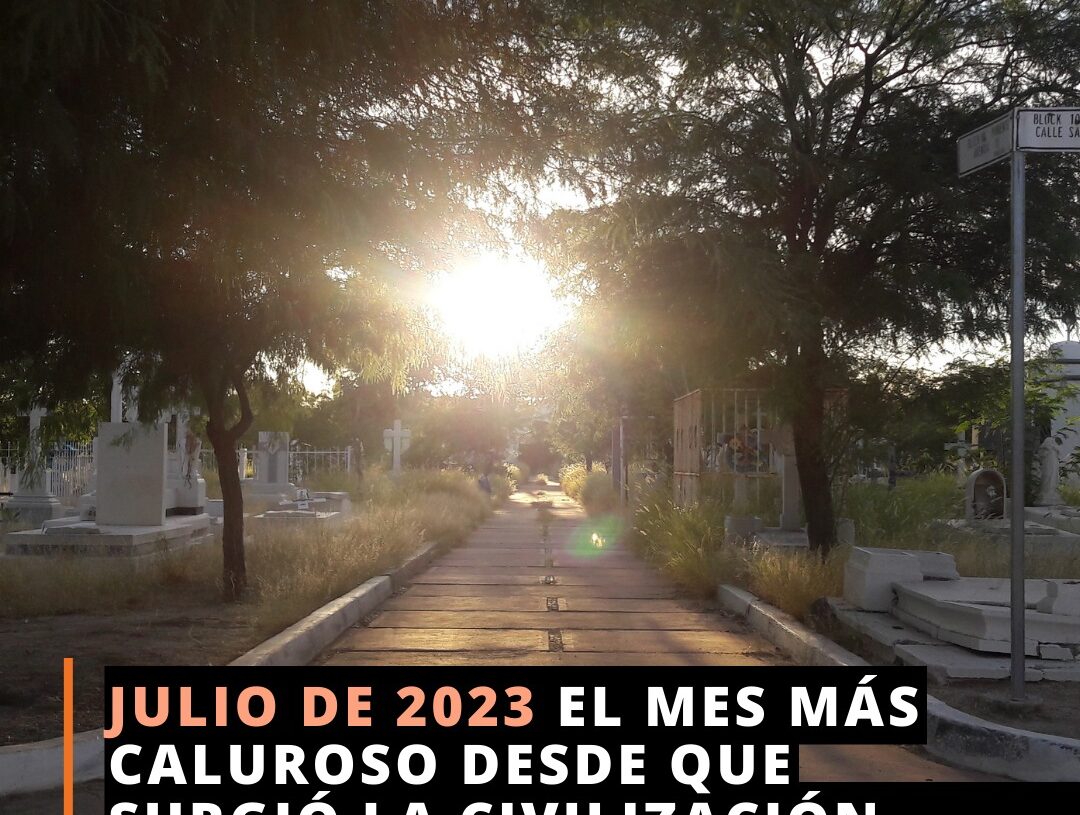 Julio de 2023 el más caluroso desde que surgió la civilización