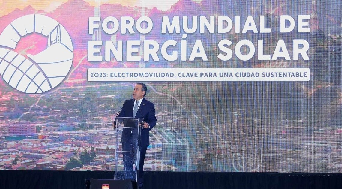 Inicia el Foro Mundial de Energía Solar en Hermosillo donde habrán de participar personalidades de talla nacional e internacional